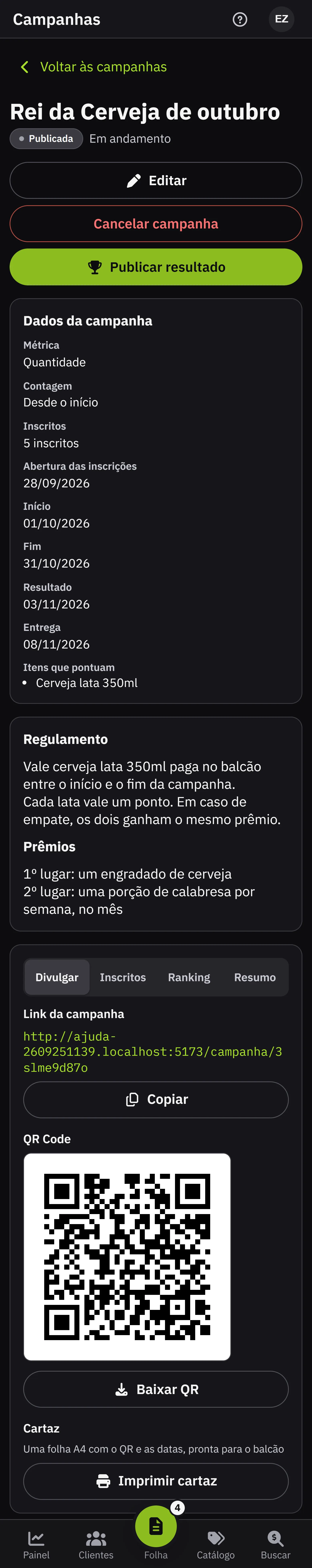 A ficha da campanha publicada, com a aba Divulgacao: o link para copiar, o QR Code com Baixar QR e o cartaz A4 para imprimir