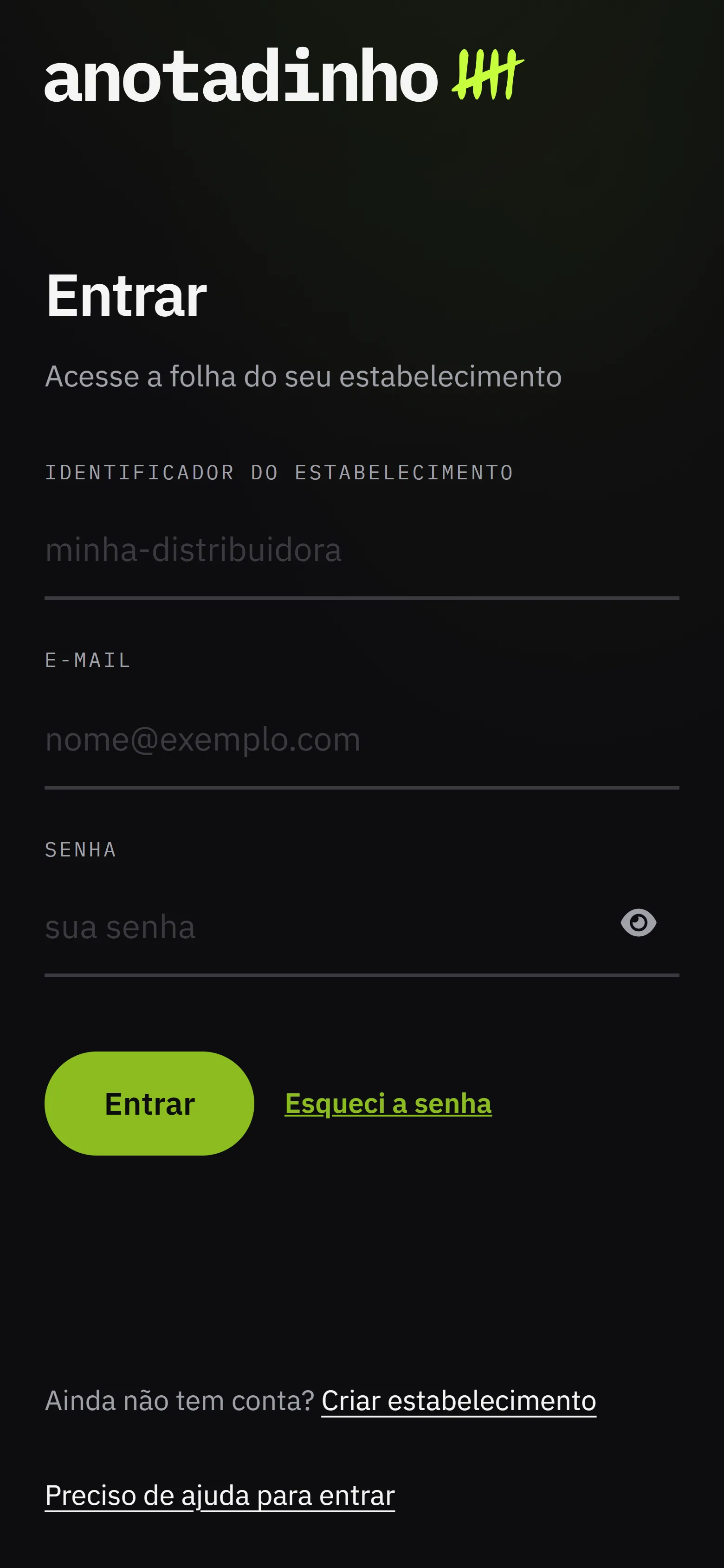 A tela de entrada, com o endereco do estabelecimento, o e-mail e a senha